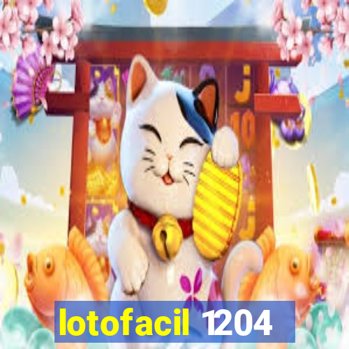 lotofacil 1204